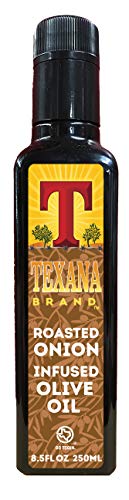 Texana Brand Roasted Onion Infused Olive Oil- 250ml (8.5oz) Bottle- 100% Arbequina Olives USA Made & Texas Sourced- Non-GMO, All-Natural, Extra Virgin.