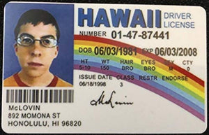 Signs 4 Fun NMLID McLovin ID Driver's License